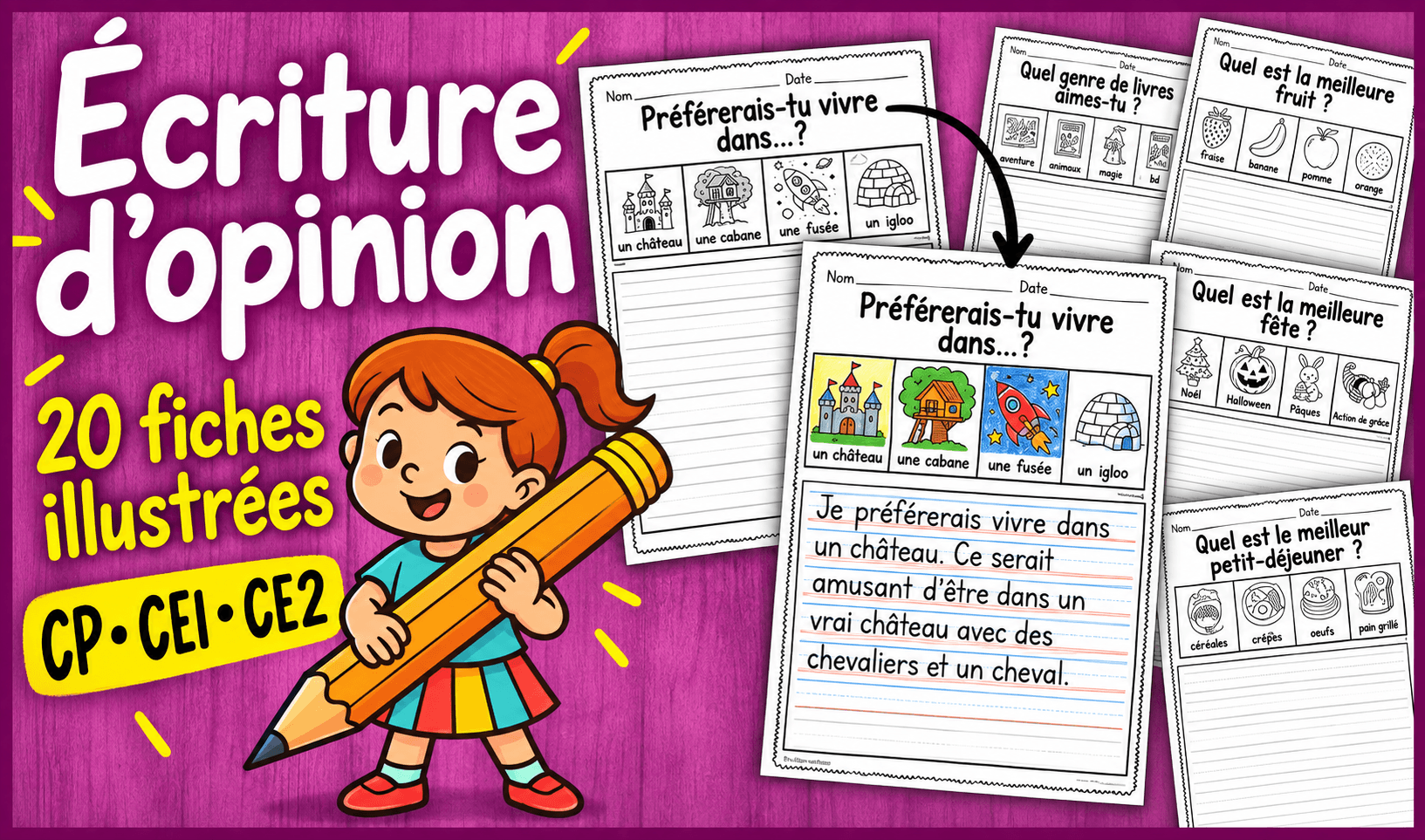 Ressource educative TPT - Écriture d’opinion au CP, CE1 et CE2 | 20 Fiches illustrées